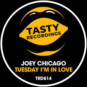 Joey Chicago – Tuesday I’m In Love