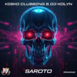 Dj Kolyn, Kisko Clubbing – Saroto
