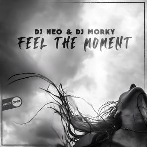 DJ Neo, DJ Morky – Feel The Moment