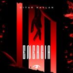 Diyar Kaylan – Energia