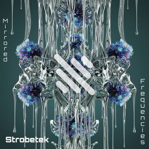 Strobetek – Mirrored Frequencies