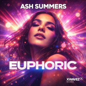 Ash Summers - Euphoric 1 Ash Summers – Euphoric