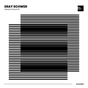 Eray Schwer – Tension Protocol EP