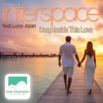 interspace, Luna Azari – Deep inside this love