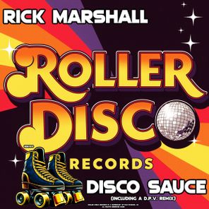 Rick Marshall, D.P.V. – Disco Sauce