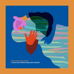 Fred Everything, Sapele – A Long Time Coming (Unreleased Version)