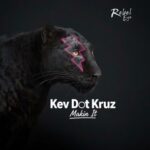 KEV DOT KRUZ – Kev Dot Kruz – Makin It