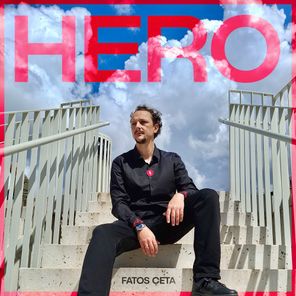 Fatos Çeta – H E R O
