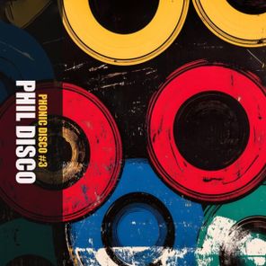 Phil Disco – Phonic Disco #3