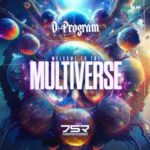 D-Program, UFO! – Welcome To The Multiverse