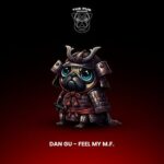 Dân Gû – Feel My M.F.
