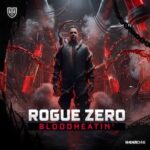 Rogue Zero – Bloodheatin’