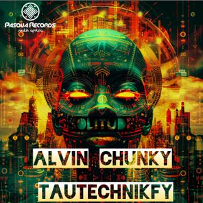 Alvin Chunky – Tautechnikfy