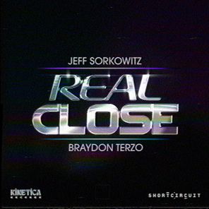 Jeff Sorkowitz, Braydon Terzo – Real Close