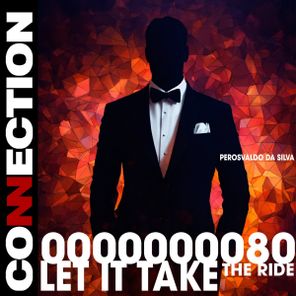Perosvaldo da Silva – Let it the take the ride