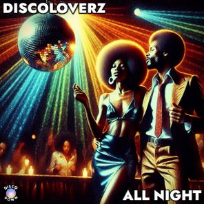 Discoloverz – All Night