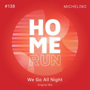 Michelino – We Go All Night
