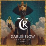 Marga Sol, Darles Flow – East-West