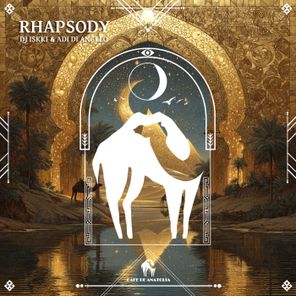 Cafe De Anatolia, DJ ISKKI & ADI DI ANGELO – Rhapsody