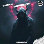 Larion (HU) – Dominate