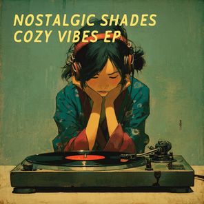 Nostalgic Shades – Cozy Vibes