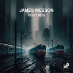 James Wesson – Right Now