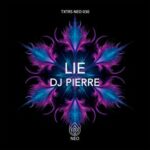 DJ Pierre – Lie
