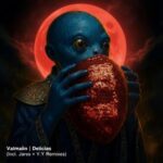 Jares, Valmaiin – Delicias