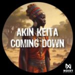 Akin Keita – Coming Down