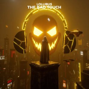 Lollibus – The Bad Touch