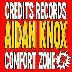 Aidan Knox – Comfort Zone EP