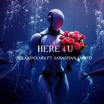 Roland Clark, Sabastian Manzo – Here 4 U