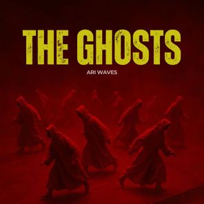 Ari Waves – The Ghosts