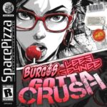 Lees Seynee, BURGOS – Gotta Crush