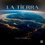 Tony Parkan - La Tierra 3 Tony Parkan – La Tierra