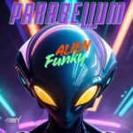 Parabellum – Alien Funky