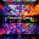 Caira, Miguel Angel Castellini – Melodically Trance 03