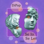 DiPap – Se Io, Se Lei