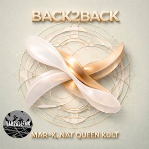 MAR-K, Nat Queen Kult – Back2back