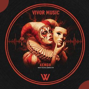 Xenso – What Youre Looking For