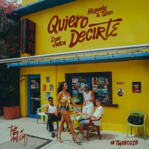 Miguelle & Tons, Dav Julca – Quiero Decirte
