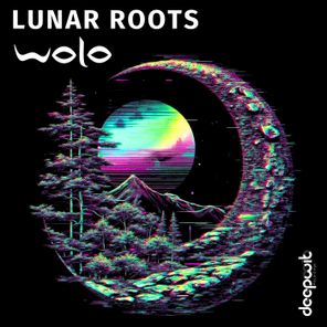 Wolo - Lunar Roots 1 Wolo – Lunar Roots