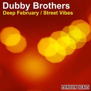Nu Ground Foundation, Dubby Brothers – Deep February / Street Vibes