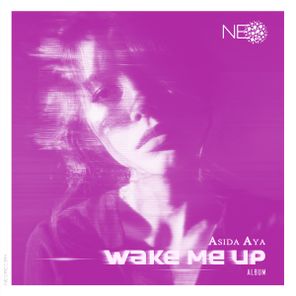Asida Aya – Wake Me Up [Album]