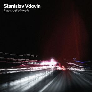 Stanislav Vdovin – Lack of depth