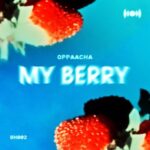 Oppaacha – My Berry