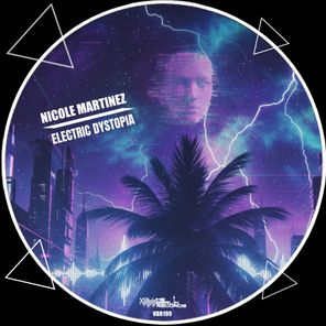Nicole Martinez – Electric Dystopia