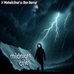 Don Darryl, V MelodicSoul – MidNight Cries