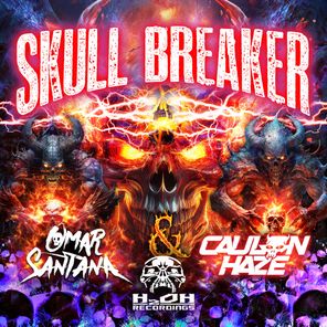 Omar Santana, CAULON HAZE – Skull Breaker