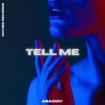 Asadov – Tell Me